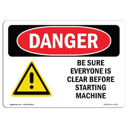 OSHA Danger, Be Sure Everyone Is Clear Before Starting, 5in X 3.5in Decal, 10PK